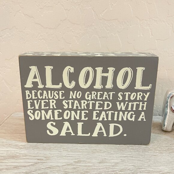 Party Decor Alcohol Because No Great Story Started With Eating A Salad Sign 2 Pc - Picture 4 of 11